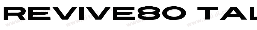 Revive80 Tal1字体转换